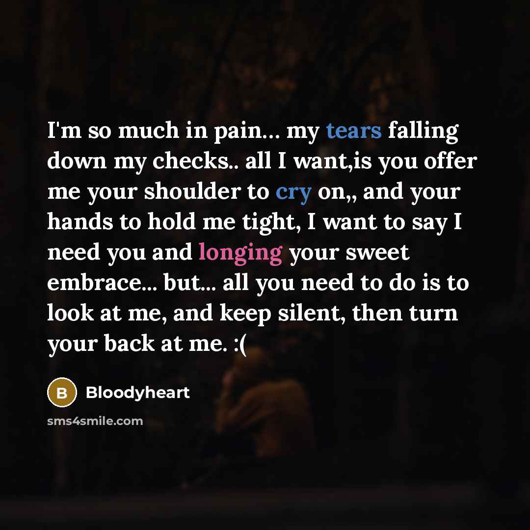 “I'm so much in pain........ my tears falling down my…” quote by Bloodyheart