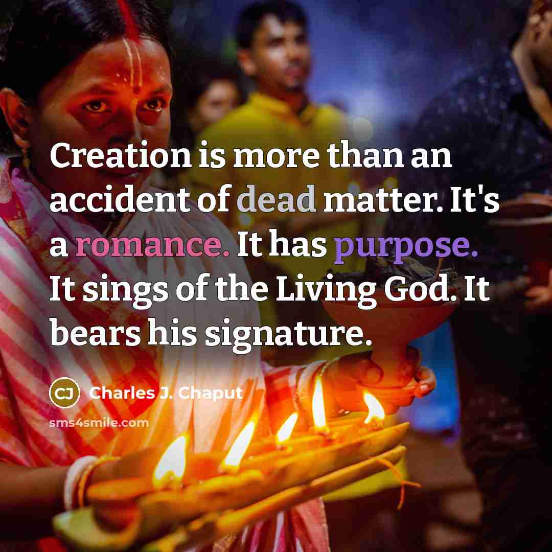 “Creation is more than an accident of dead matter. It's…” quote by Charles J. Chaput
