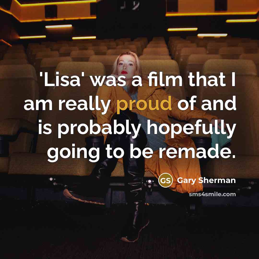 “'Lisa' was a film that I am really proud of…” quote by Gary Sherman