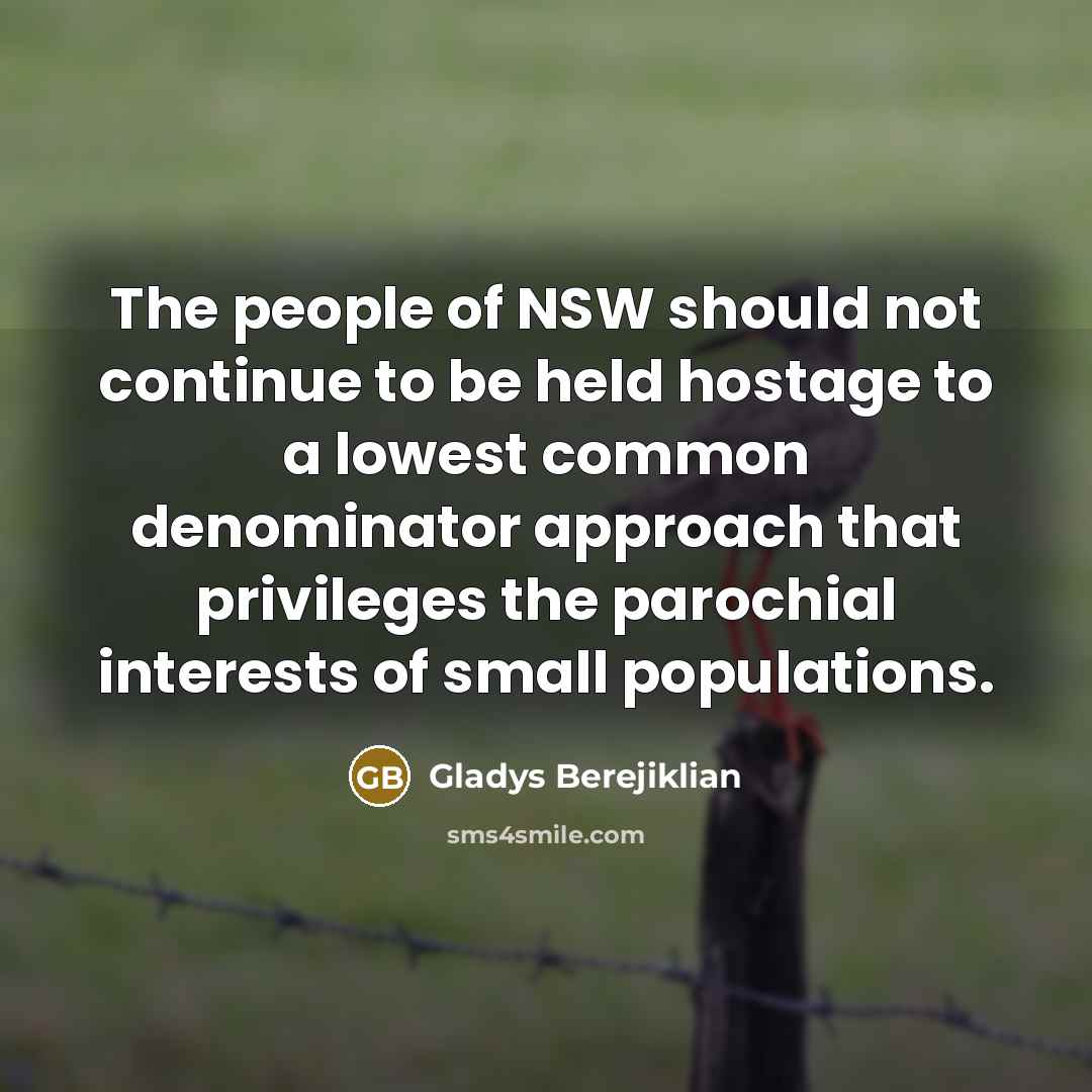 “The people of NSW should not continue to be held…” quote by Gladys Berejiklian