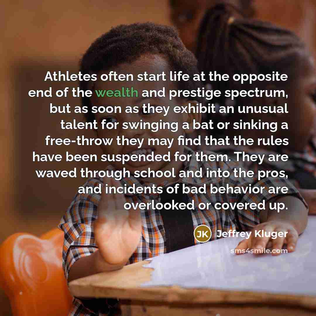 “Athletes often start life at the opposite end of the…” quote by Jeffrey Kluger