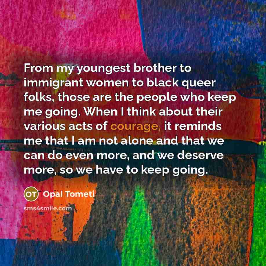 “From my youngest brother to immigrant women to black queer…” quote by Opal Tometi