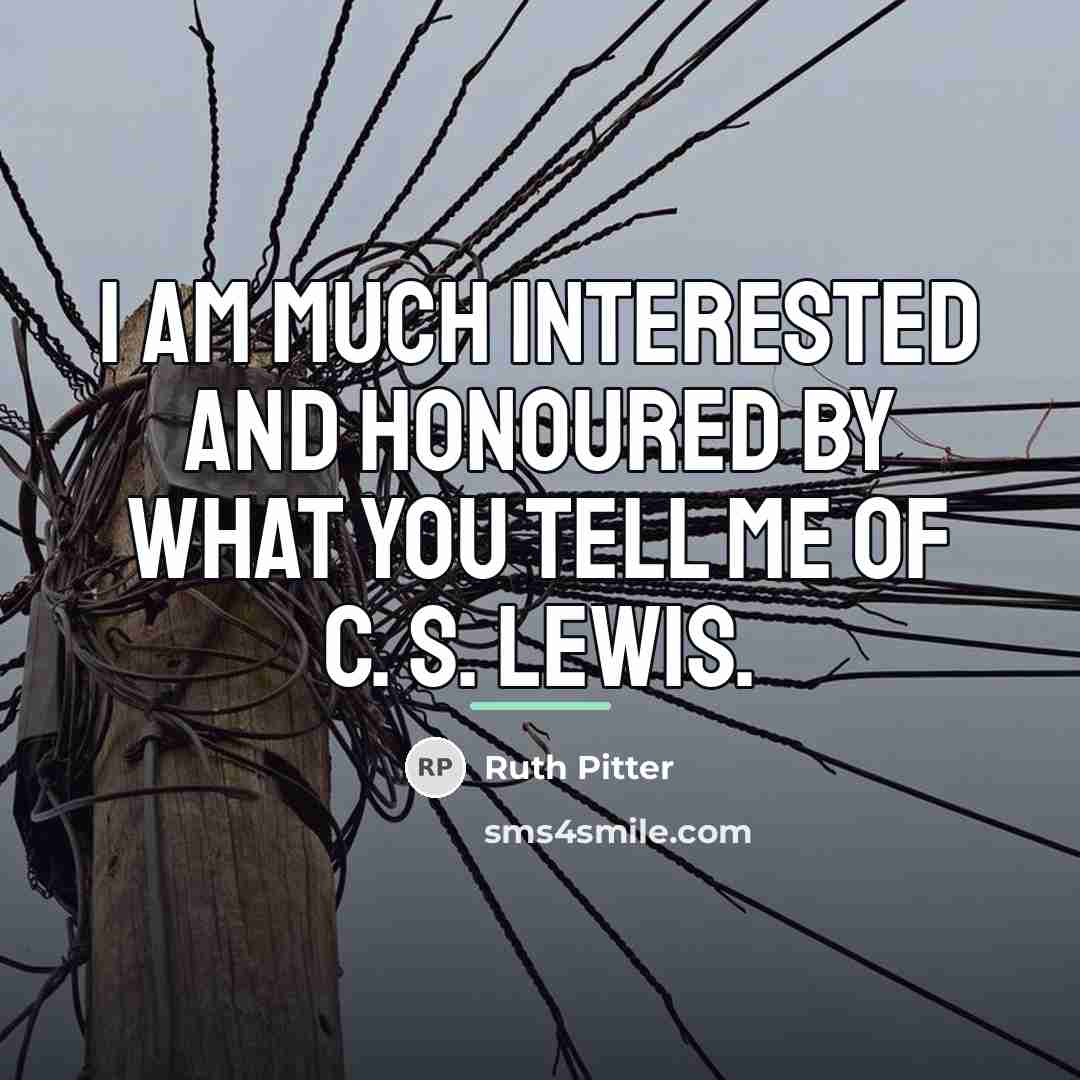 “I am much interested and honoured by what you tell…” quote by Ruth Pitter