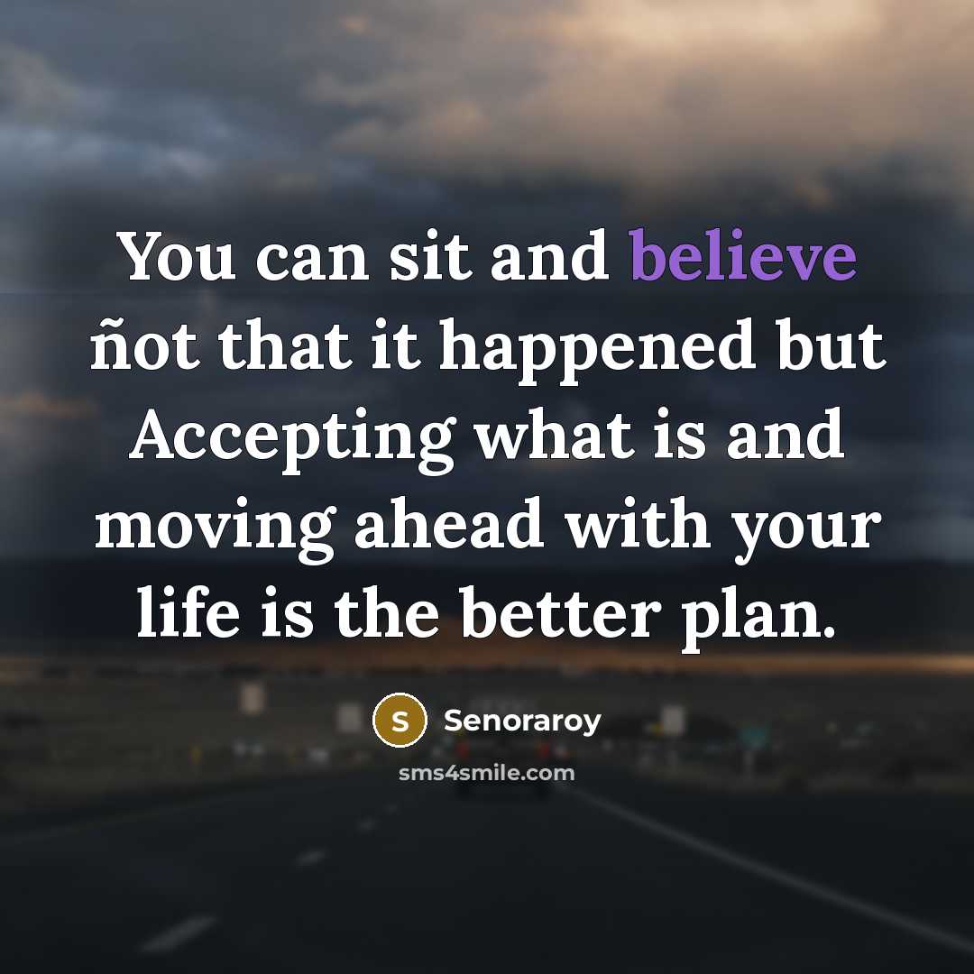 “You can sit and believe ñot that it happened but…” quote by Senoraroy