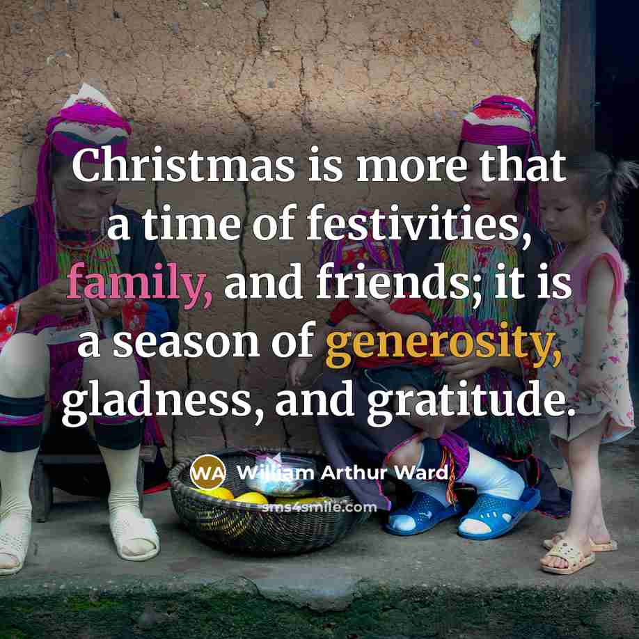 “Christmas is more that a time of festivities, family, and…” quote by William Arthur Ward