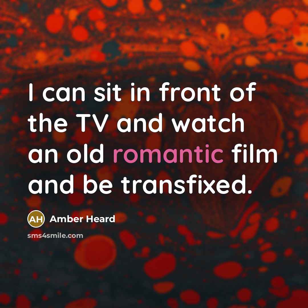 “I can sit in front of the TV and watch…” quote by Amber Heard