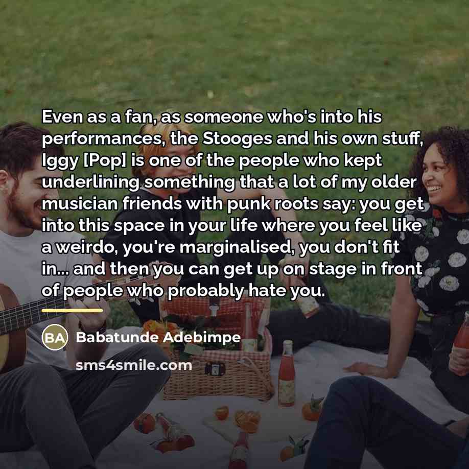 “Even as a fan, as someone who's into his performances,…” quote by Babatunde Adebimpe