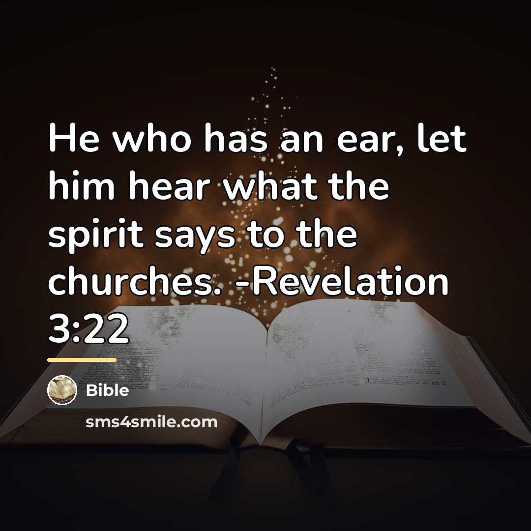 “He who has an ear, let him hear what the…” quote by Bible