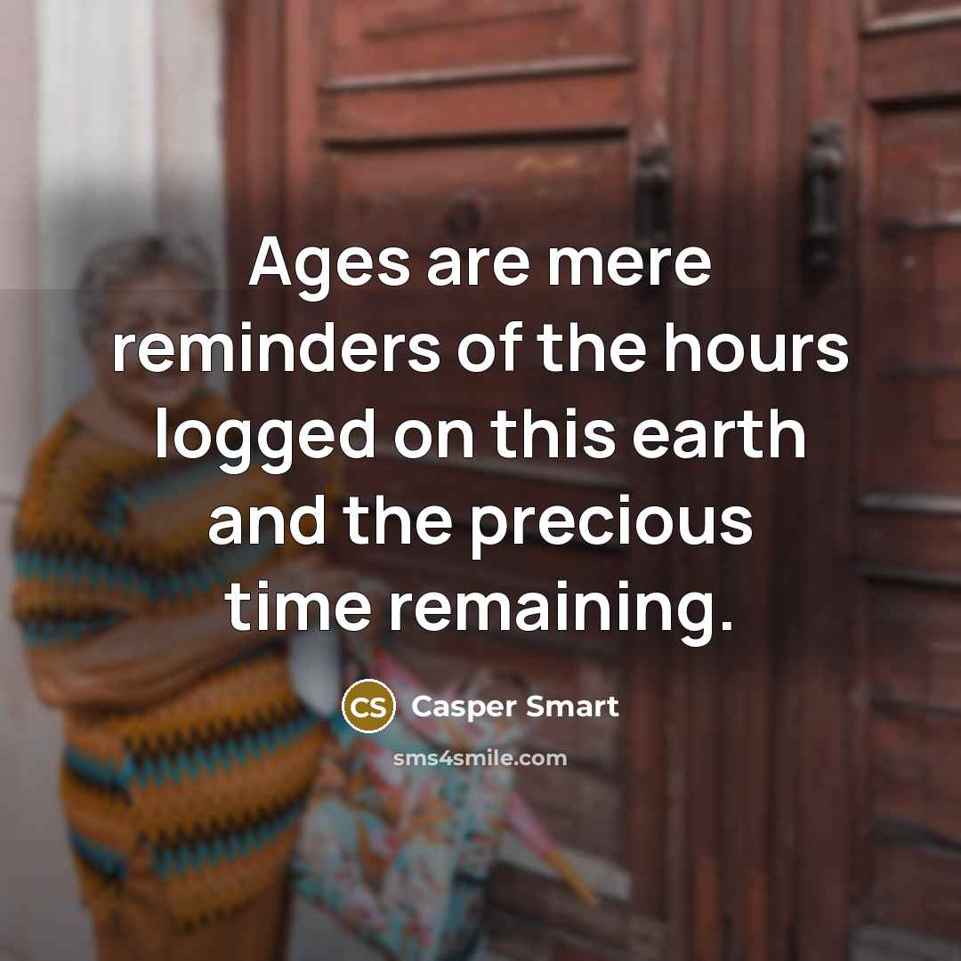 “Ages are mere reminders of the hours logged on this…” quote by Casper Smart