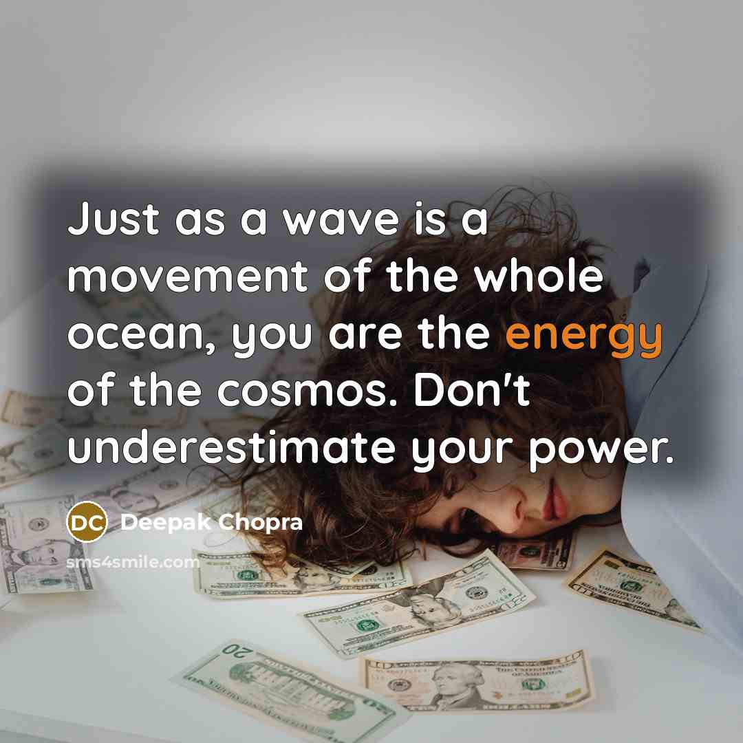 “Just as a wave is a movement of the whole…” quote by Deepak Chopra