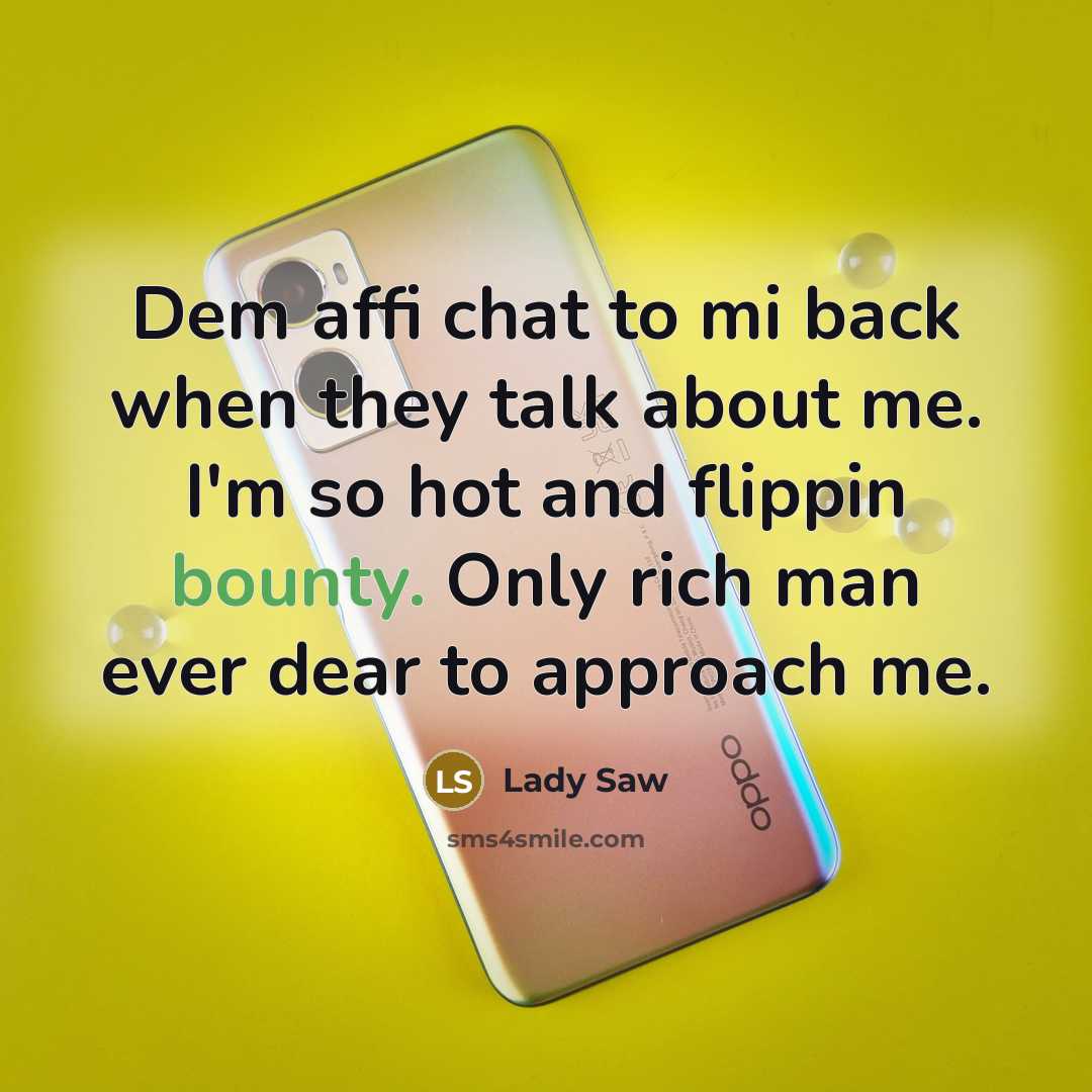 “Dem affi chat to mi back when they talk about…” quote by Lady Saw