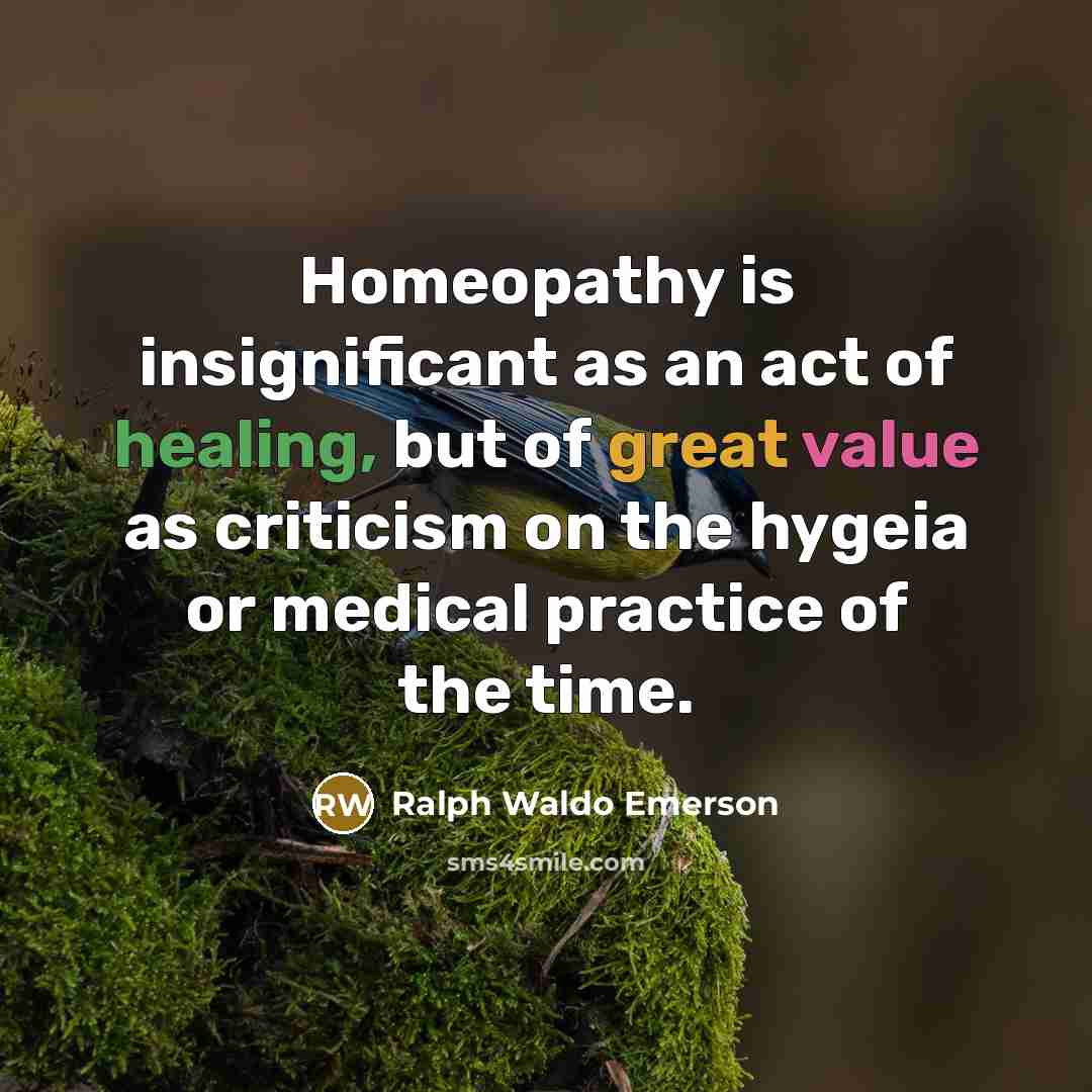 “Homeopathy is insignificant as an act of healing, but of…” quote by Ralph Waldo Emerson