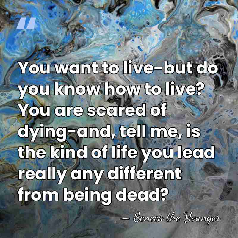 You want to live-but do you know how to live? You are&hellip; - Seneca the Younger
