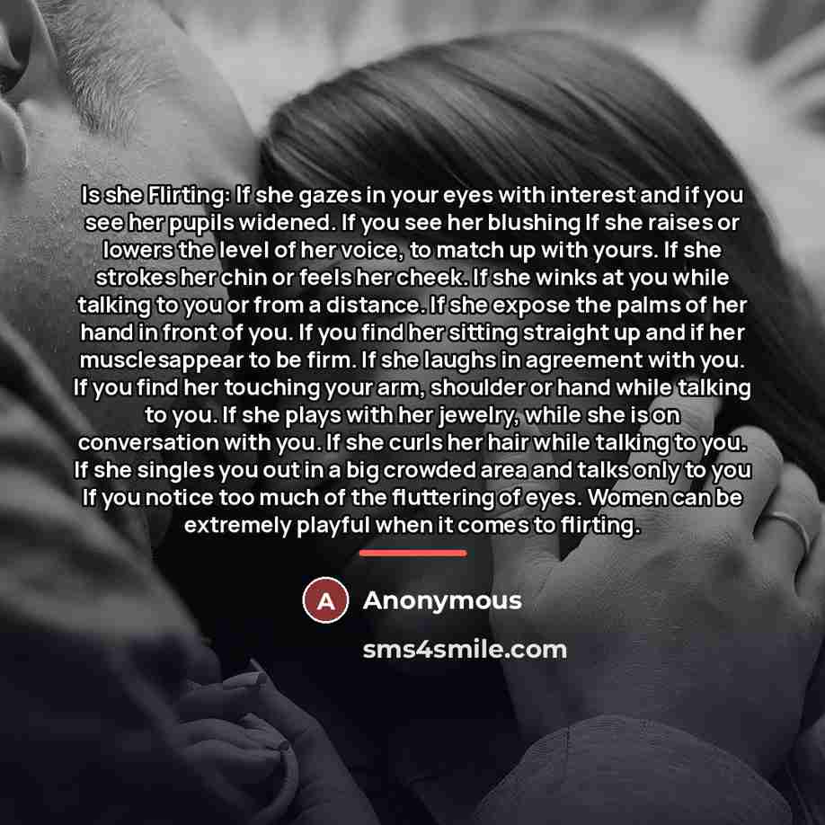 “Is she Flirting: If she gazes in your eyes with…” quote by Anonymous