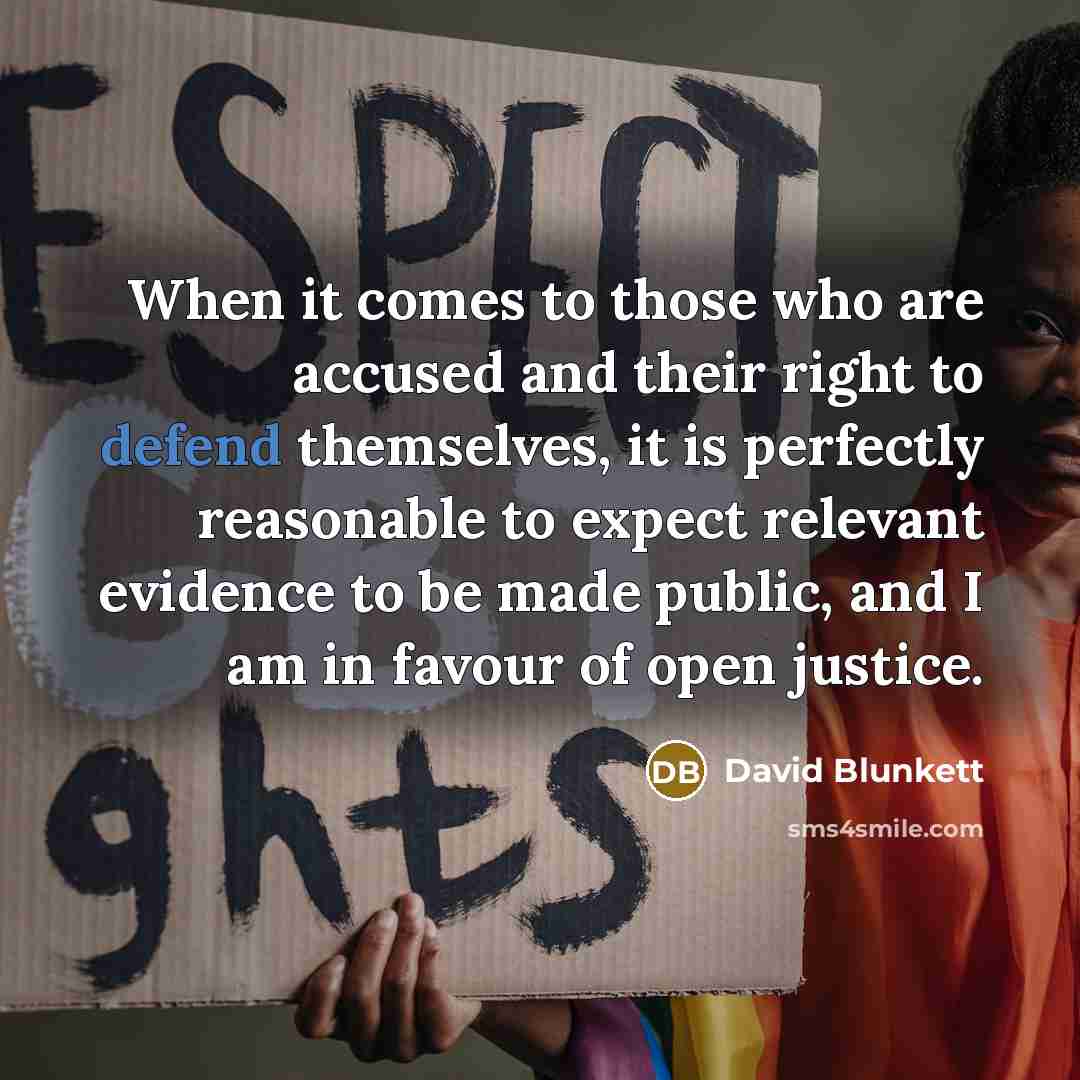 “When it comes to those who are accused and their…” quote by David Blunkett