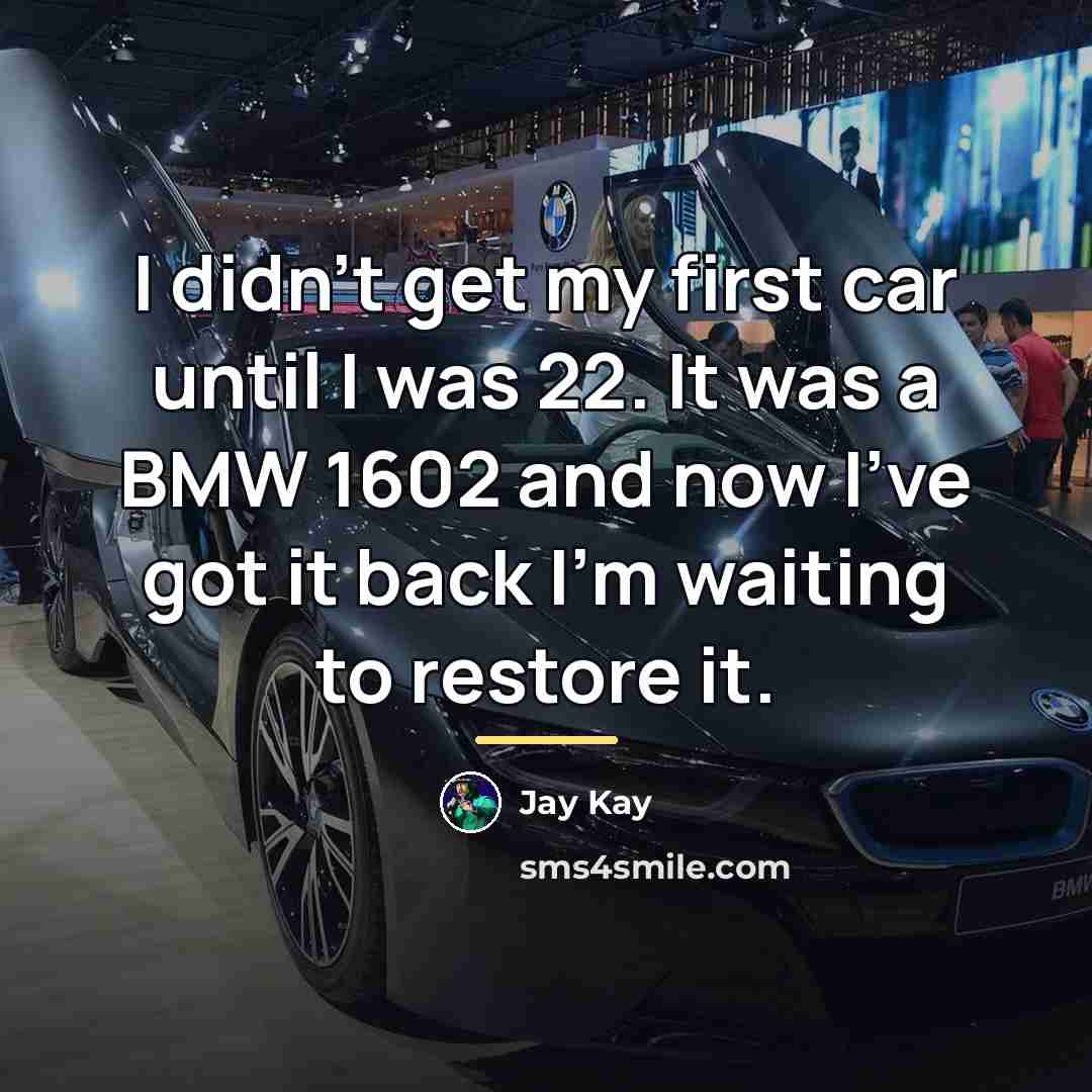 “I didn't get my first car until I was 22.…” quote by Jay Kay