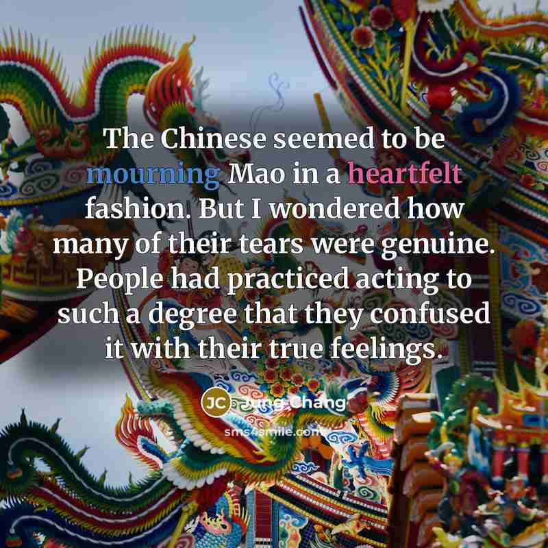 “The Chinese seemed to be mourning Mao in a heartfelt…” quote by Jung Chang