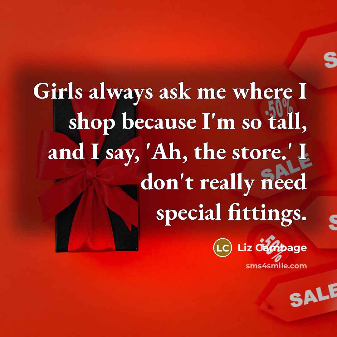 “Girls always ask me where I shop because I'm so…” quote by Liz Cambage