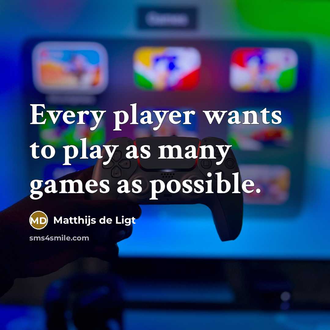 “Every player wants to play as many games as possible.…” quote by Matthijs de Ligt