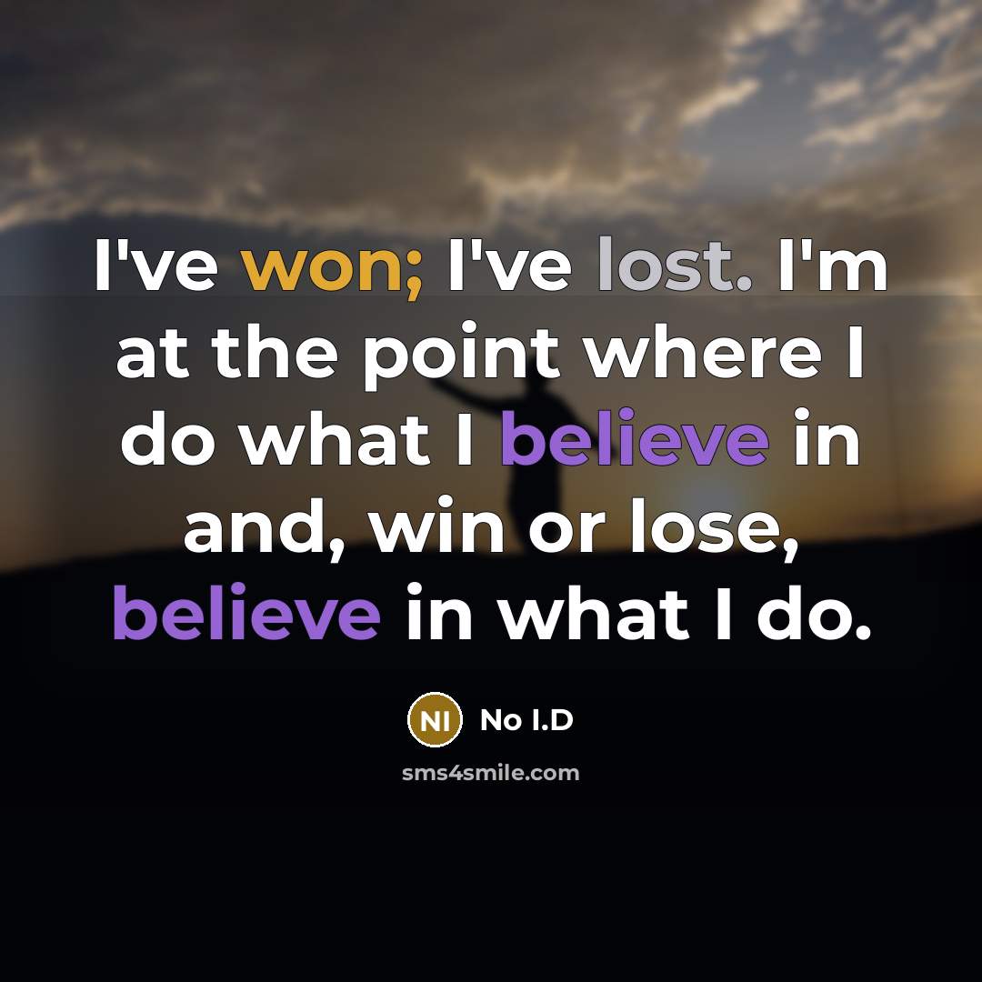 “I've won; I've lost. I'm at the point where I…” quote by No I.D