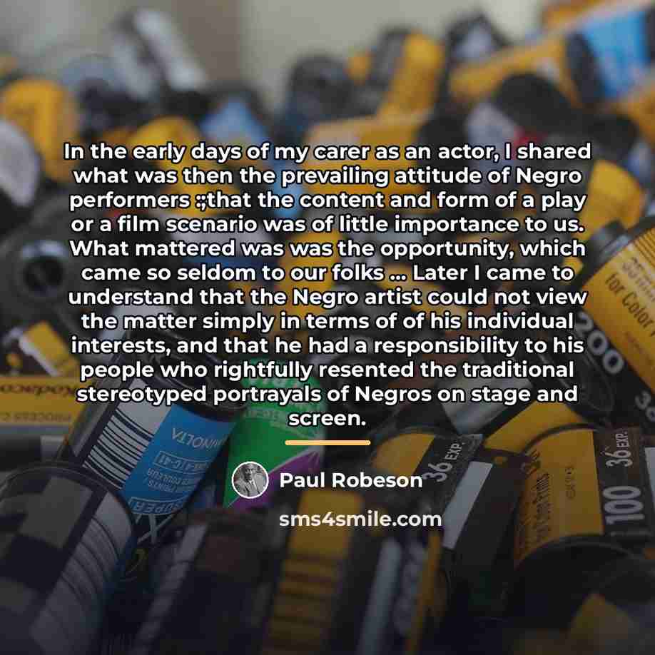 “In the early days of my carer as an actor,…” quote by Paul Robeson