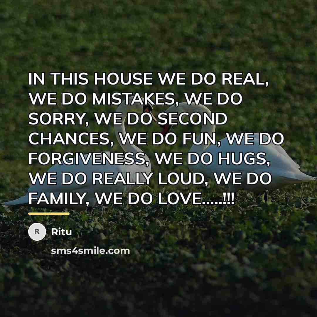 “IN THIS HOUSE WE DO REAL, WE DO MISTAKES, WE…” quote by Ritu