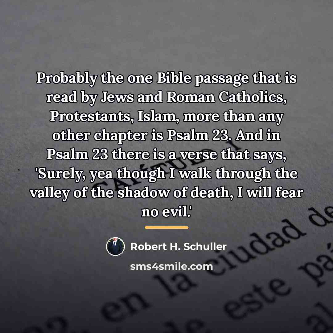 “Probably the one Bible passage that is read by Jews…” quote by Robert H. Schuller