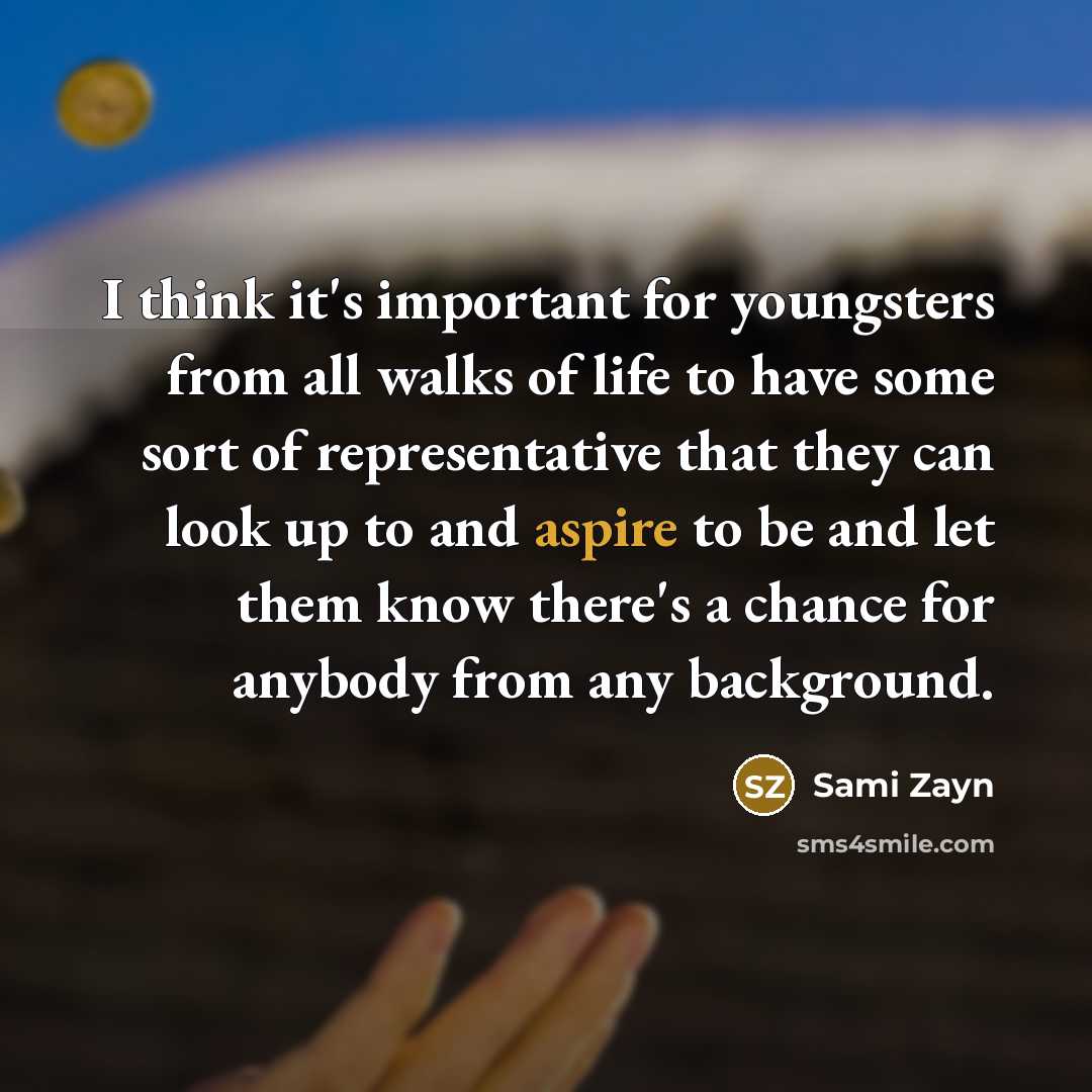 “I think it's important for youngsters from all walks of…” quote by Sami Zayn