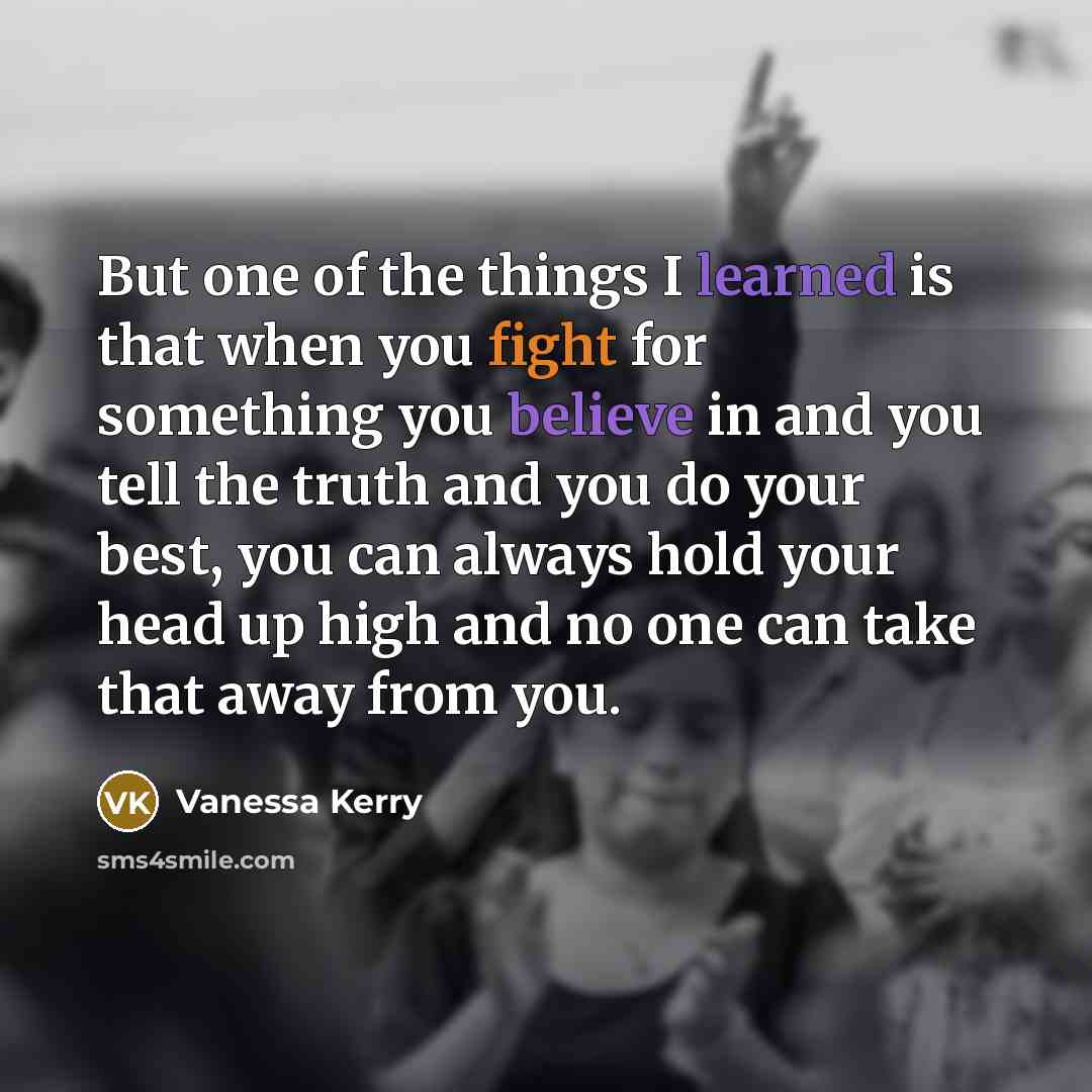 “But one of the things I learned is that when…” quote by Vanessa Kerry