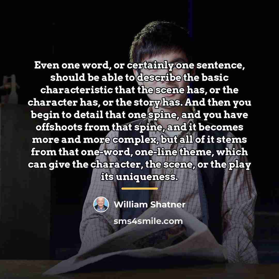 “Even one word, or certainly one sentence, should be able…” quote by William Shatner