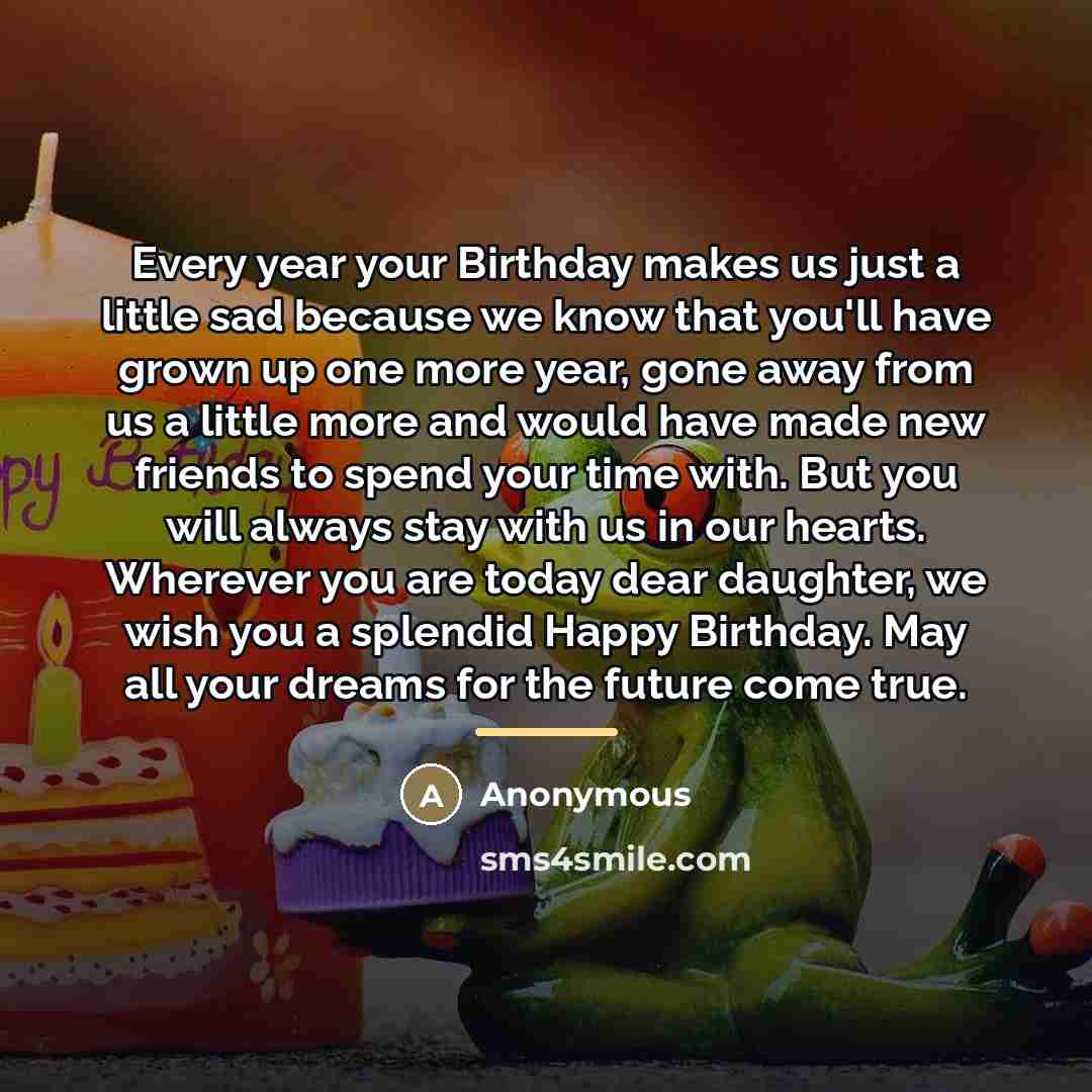 “Every year your Birthday makes us just a little sad…” quote by Anonymous