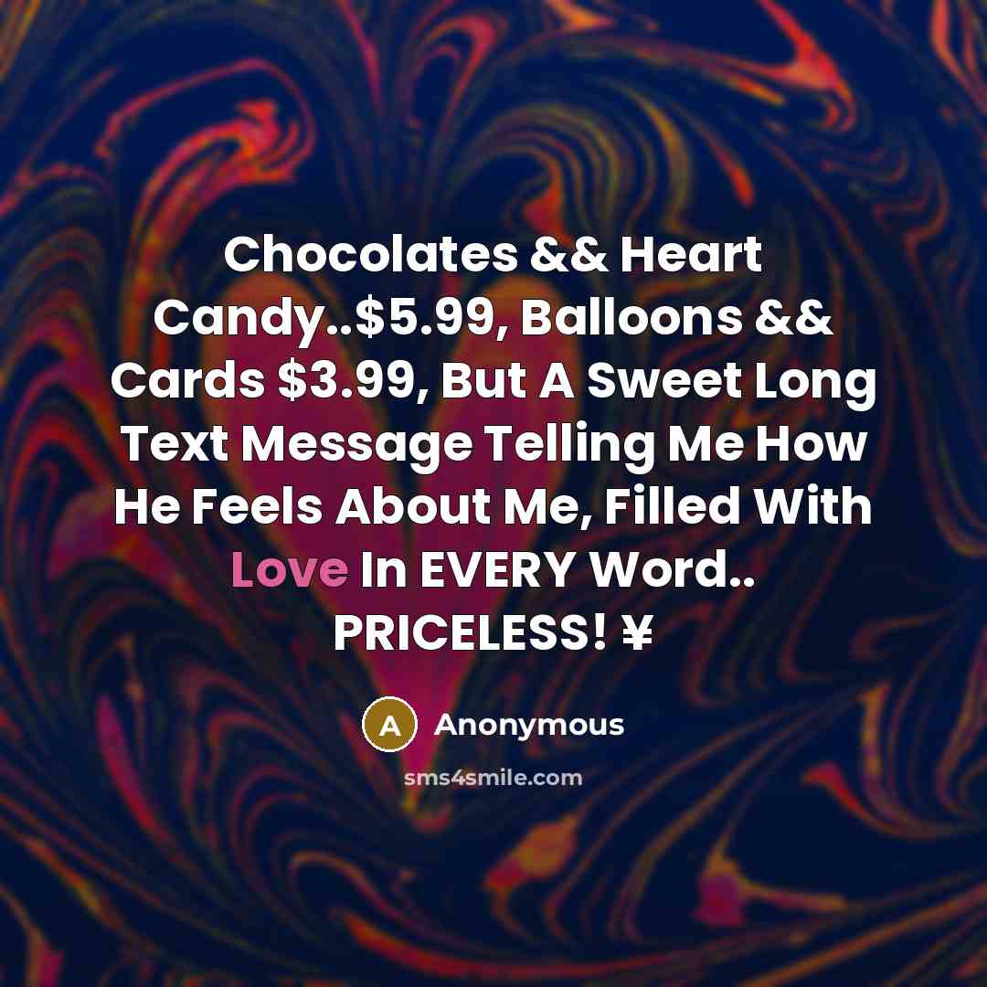 “Chocolates && Heart Candy..$5.99, Balloons && Cards $3.99, But A…” quote by Anonymous