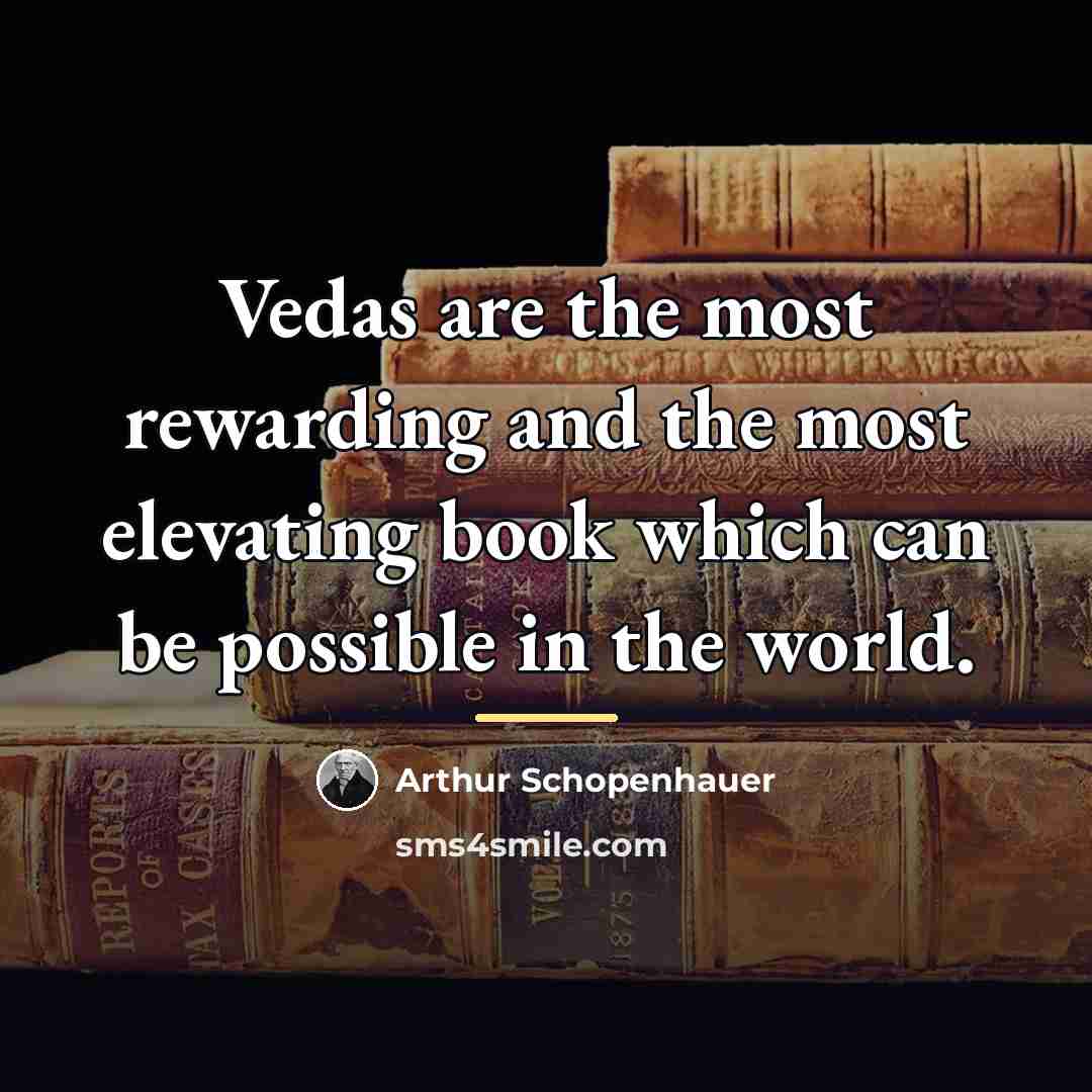 “Vedas are the most rewarding and the most elevating book…” quote by Arthur Schopenhauer