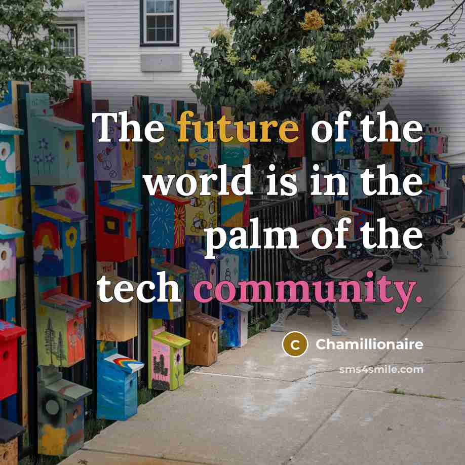 “The future of the world is in the palm of…” quote by Chamillionaire