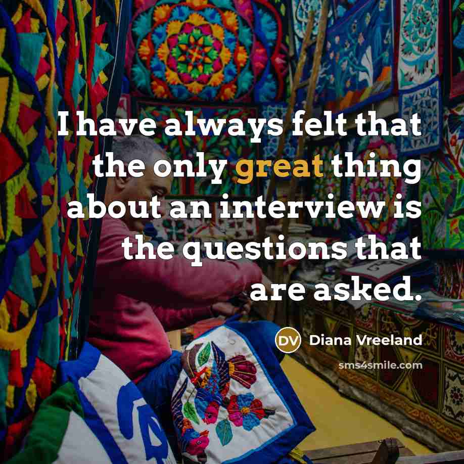 “I have always felt that the only great thing about…” quote by Diana Vreeland