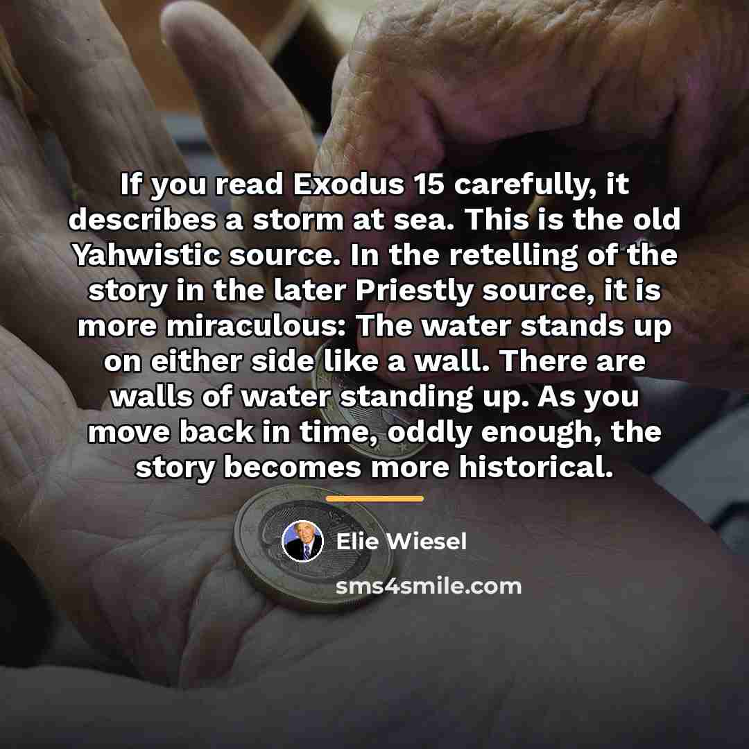 “If you read Exodus 15 carefully, it describes a storm…” quote by Elie Wiesel