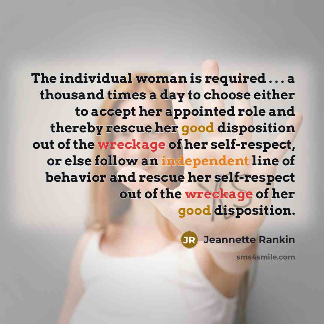 “The individual woman is required . . . a thousand…” quote by Jeannette Rankin