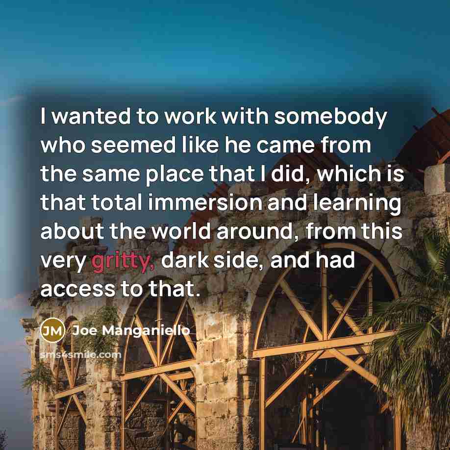 “I wanted to work with somebody who seemed like he…” quote by Joe Manganiello