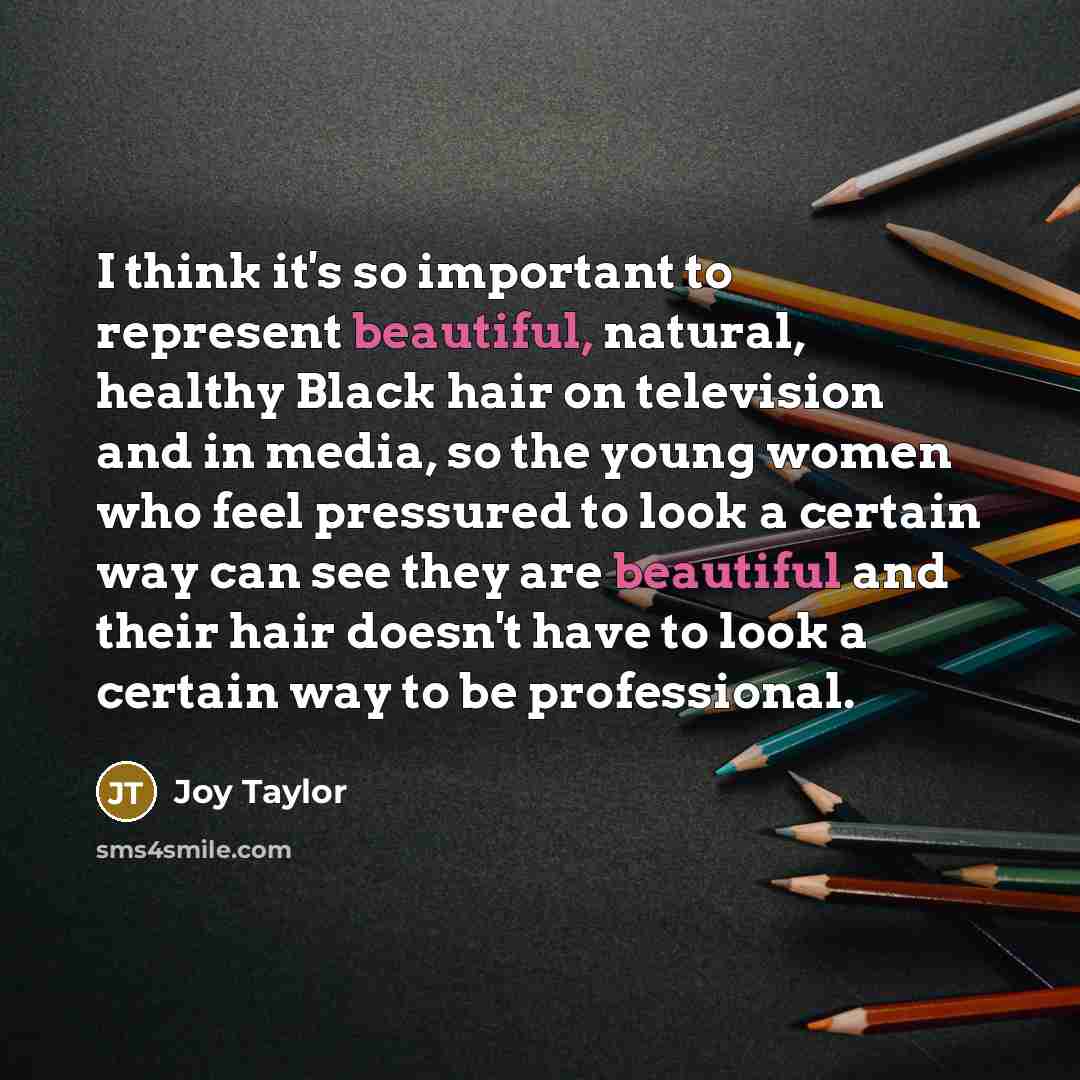 “I think it's so important to represent beautiful, natural, healthy…” quote by Joy Taylor