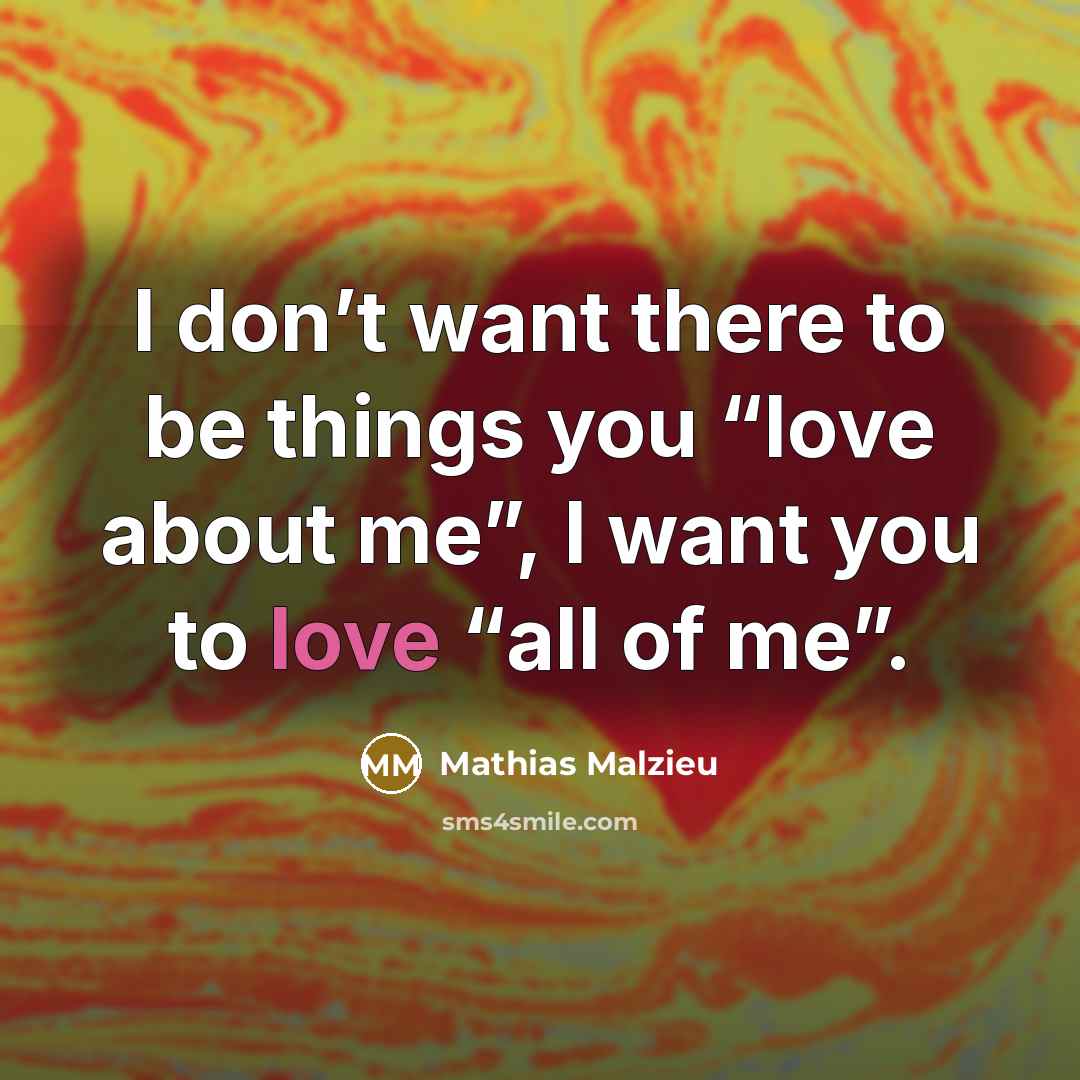 “I don’t want there to be things you “love about…” quote by Mathias Malzieu