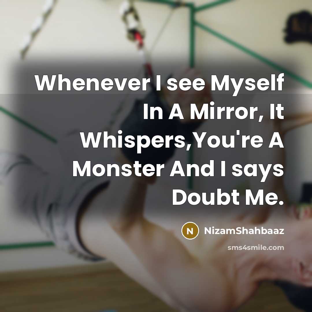 “Whenever I see Myself In A Mirror, It Whispers,You're A…” quote by NizamShahbaaz
