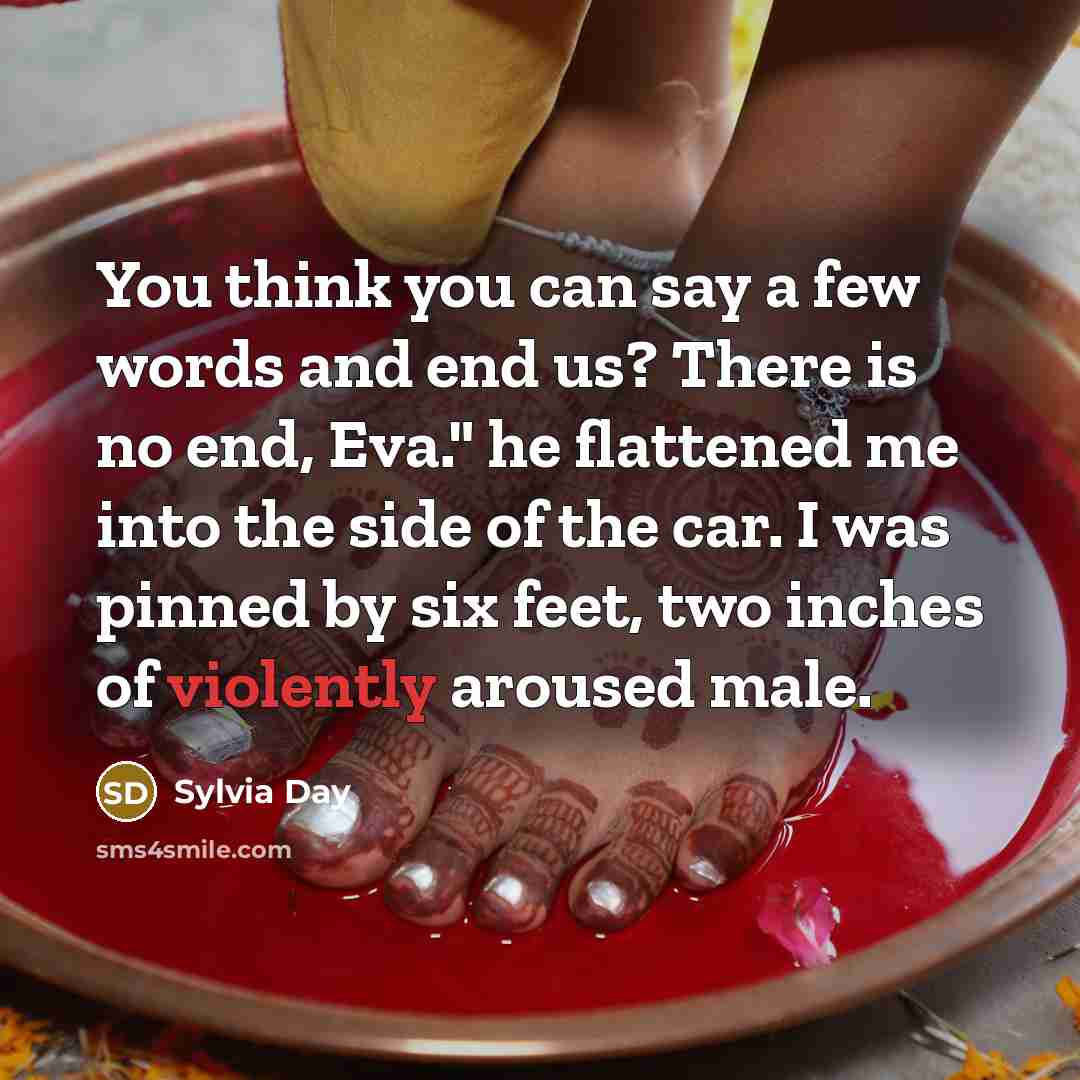 “You think you can say a few words and end…” quote by Sylvia Day