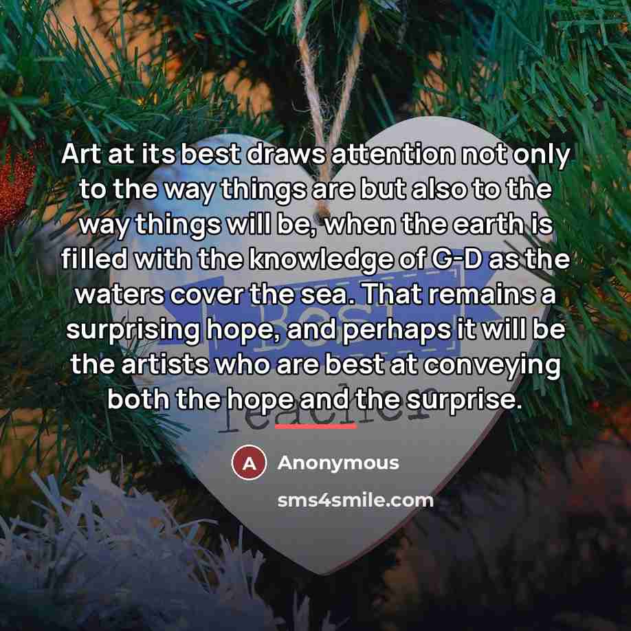“Art at its best draws attention not only to the…” quote by Anonymous