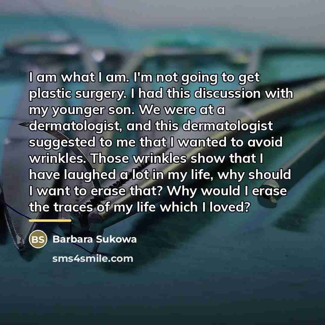 “I am what I am. I'm not going to get…” quote by Barbara Sukowa