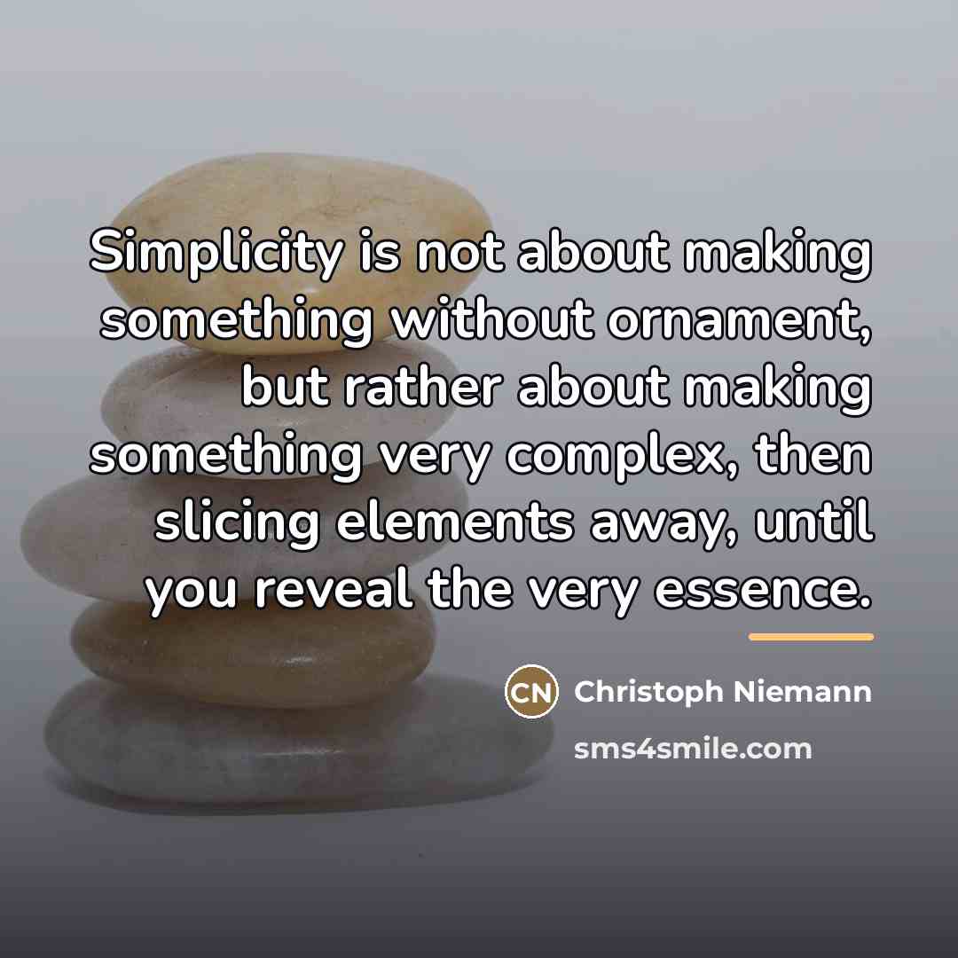 “Simplicity is not about making something without ornament, but rather…” quote by Christoph Niemann