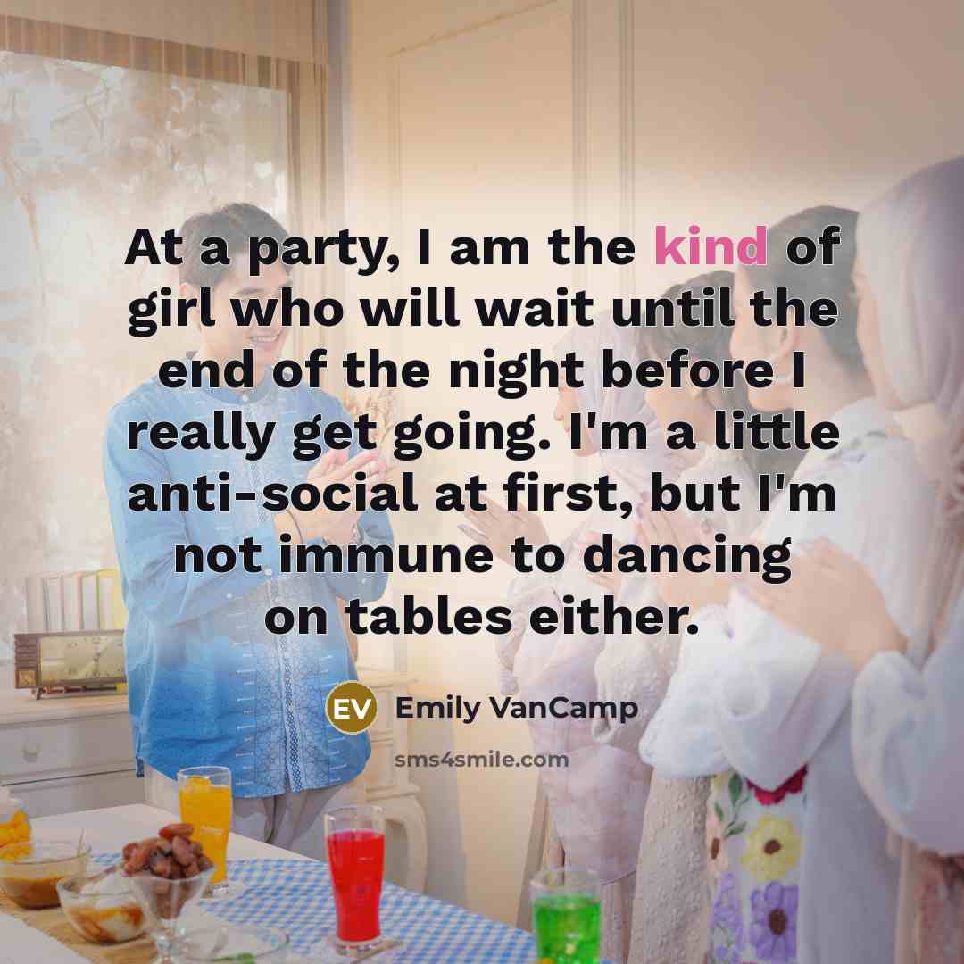 “At a party, I am the kind of girl who…” quote by Emily VanCamp
