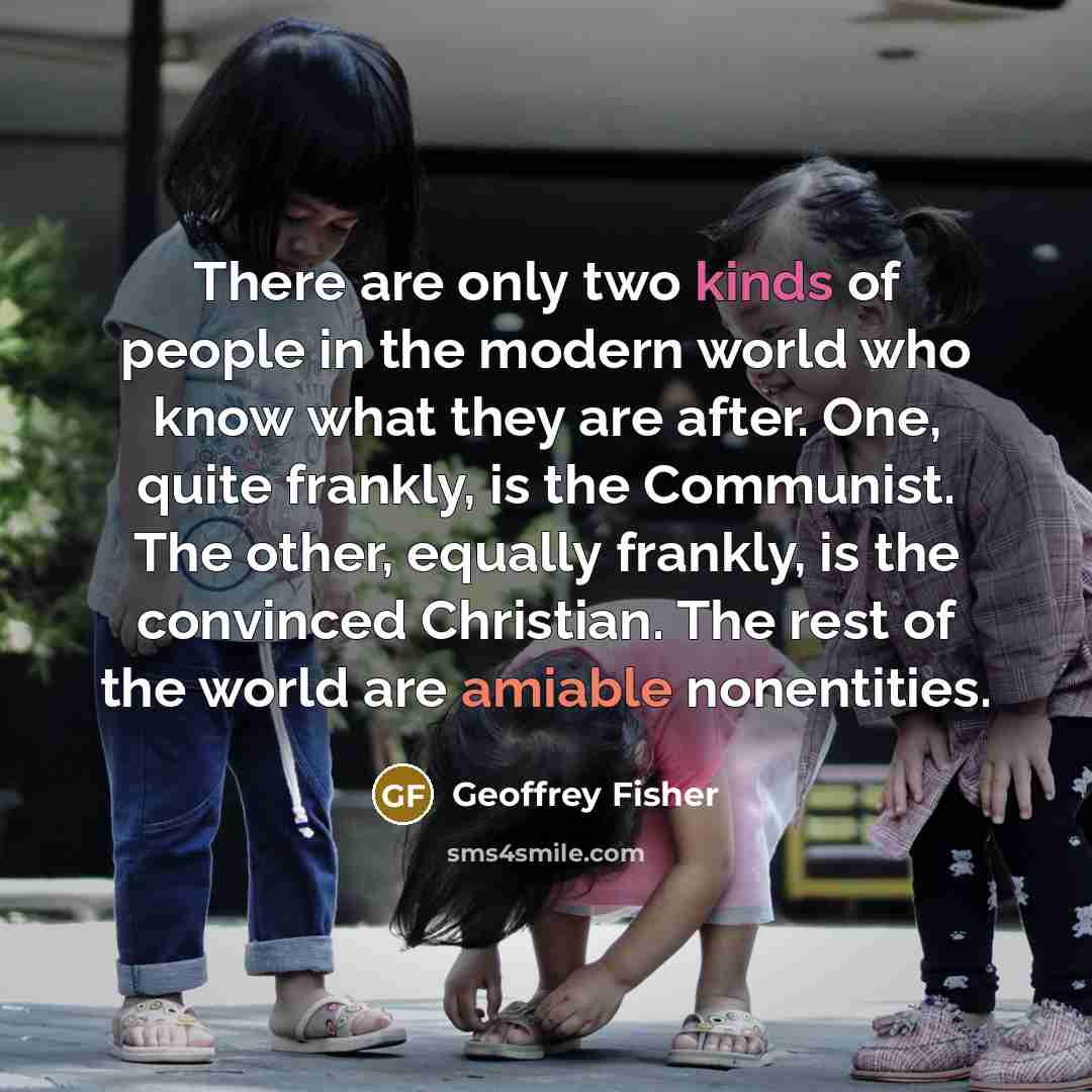 “There are only two kinds of people in the modern…” quote by Geoffrey Fisher