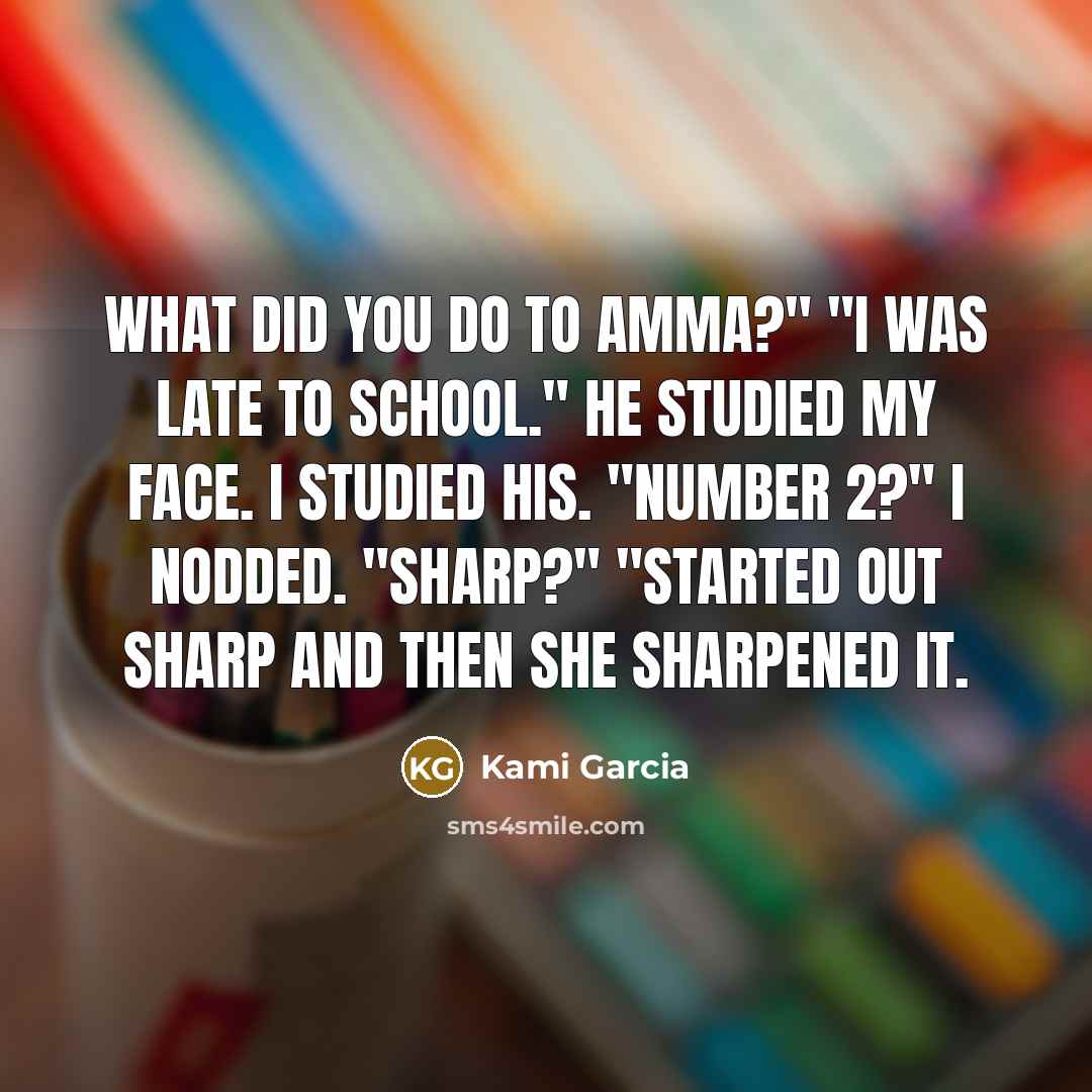 “What did you do to Amma?" "I was late to…” quote by Kami Garcia