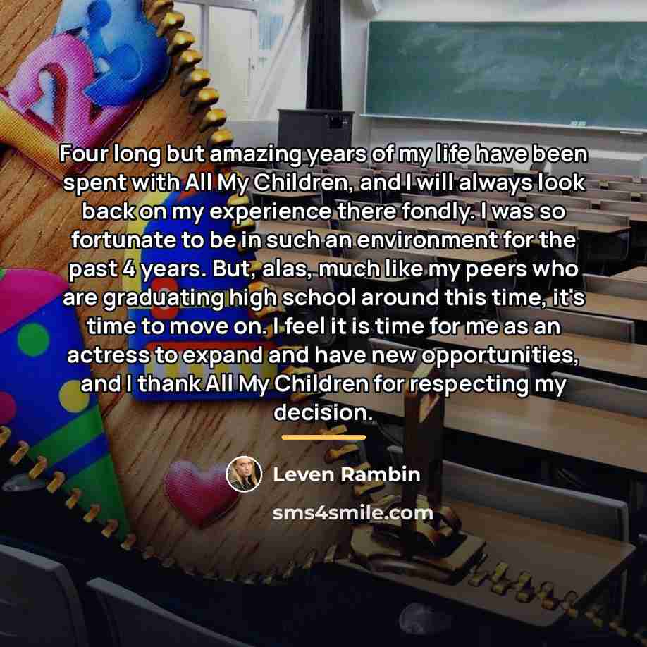 “Four long but amazing years of my life have been…” quote by Leven Rambin