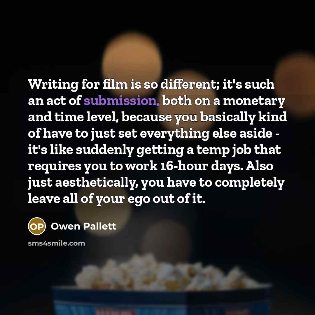 “Writing for film is so different; it's such an act…” quote by Owen Pallett